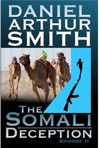 Somali Deception Episode II