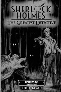 Sherlock Holmes - The Greatest Detective