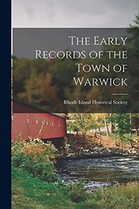 The Early Records of the Town of Warwick