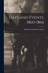 Days and Events, 1860-1866