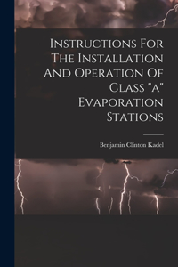 Instructions For The Installation And Operation Of Class a Evaporation Stations