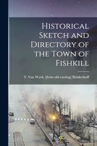 Historical Sketch and Directory of the Town of Fishkill