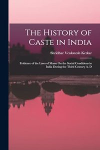 History of Caste in India