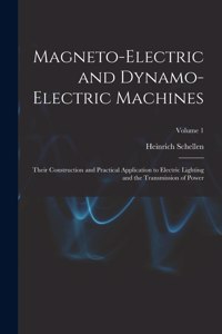 Magneto-Electric and Dynamo-Electric Machines