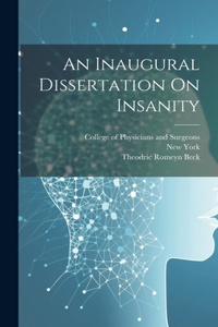 Inaugural Dissertation On Insanity