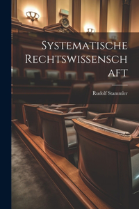 Systematische Rechtswissenschaft
