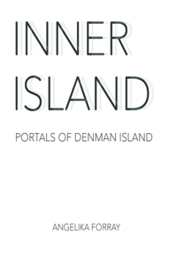 Inner Island: Portals of Denman Island