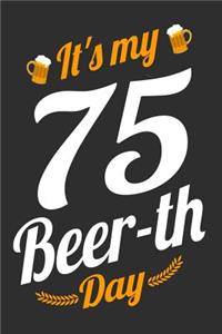 It's My 75 Beer-th Day