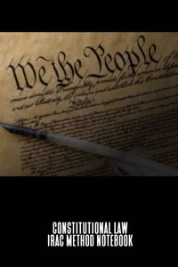 Constitutional Law IRAC Method Notebook