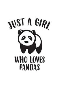 Just A Girl Who Loves Pandas