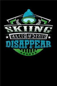 Skiing Makes Worries Disappear