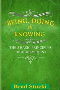 Being, Doing & Knowing