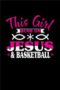 This Girl Runs on Jesus & Basketball