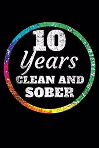 10 Years Clean and Sober