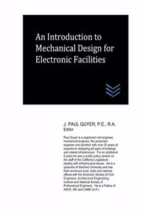 Introduction to Mechanical Design for Electronic Facilities