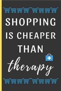 Shopping Is Cheaper Than Therapy