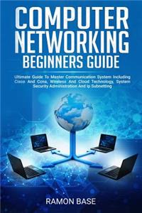 Computer Networking Beginners Guide