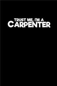 Trust me, I'm a carpenter