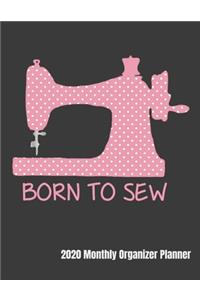 Born To Sew 2020 Monthly Organizer Planner