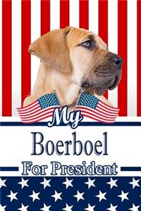 My Boerboel for President