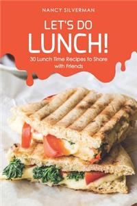 Let's Do Lunch!