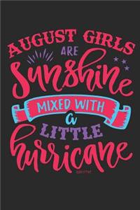 August Girls Are Sunshine Mixed with a Little Hurricane