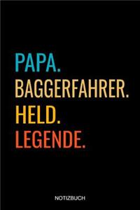 Papa Baggerfahrer Held Legende Notizbuch