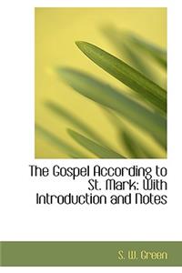 The Gospel According to St. Mark