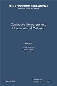 Continuous Nanophase and Nanostructured Materials: Volume 788