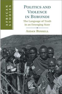 Politics and Violence in Burundi