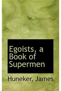 Egoists, a Book of Supermen