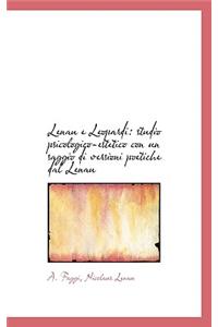 Lenau E Leopardi: Studio Psicologico-Estetico Con Un Saggio Di Versioni Poetiche Dal Lenau