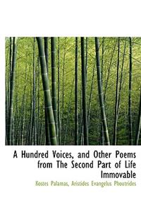 A Hundred Voices, and Other Poems from the Second Part of Life Immovable