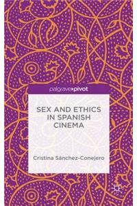 Sex and Ethics in Spanish Cinema