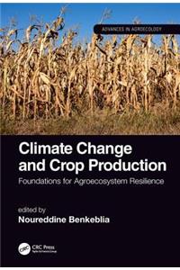Climate Change and Crop Production