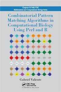 Combinatorial Pattern Matching Algorithms in Computational Biology Using Perl and R