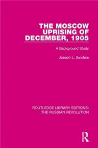 Moscow Uprising of December, 1905