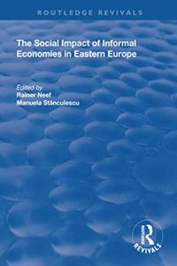 Social Impact of Informal Economies in Eastern Europe