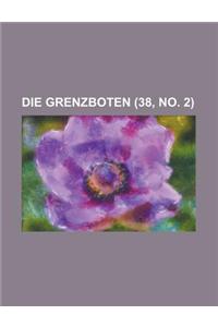 Die Grenzboten (38, No. 2)