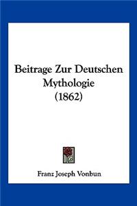 Beitrage Zur Deutschen Mythologie (1862)