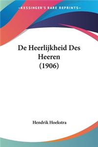 De Heerlijkheid Des Heeren (1906)