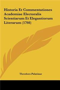 Historia Et Commentationes Academiae Electoralis Scientiarum Et Elegantiorum Literarum (1766)
