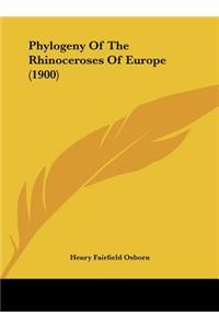 Phylogeny of the Rhinoceroses of Europe (1900)