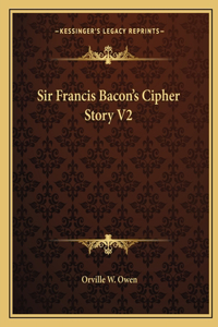 Sir Francis Bacon's Cipher Story V2
