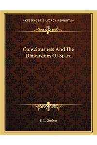 Consciousness and the Dimensions of Space
