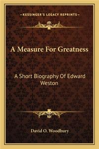 Measure For Greatness