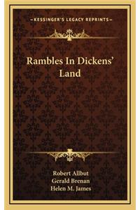 Rambles In Dickens' Land