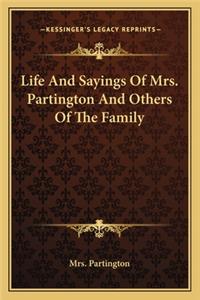 Life and Sayings of Mrs. Partington and Others of the Family