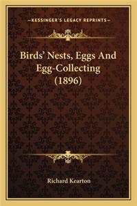 Birds' Nests, Eggs and Egg-Collecting (1896)