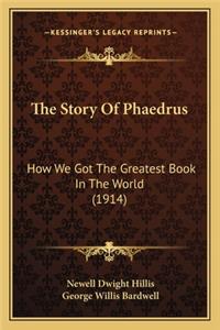The Story Of Phaedrus